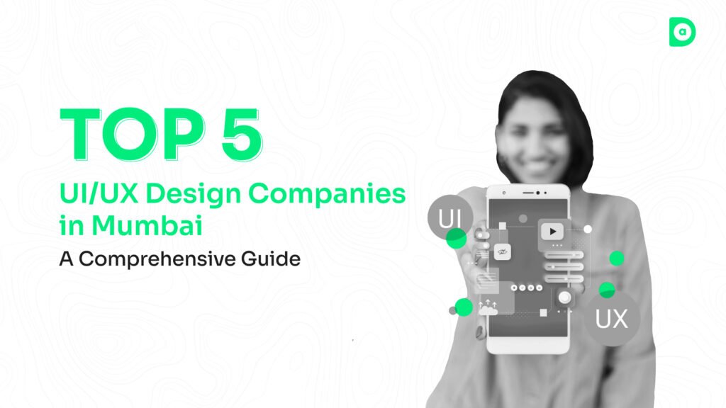 Top 5 Best Ui Ux Agency in Mumbai