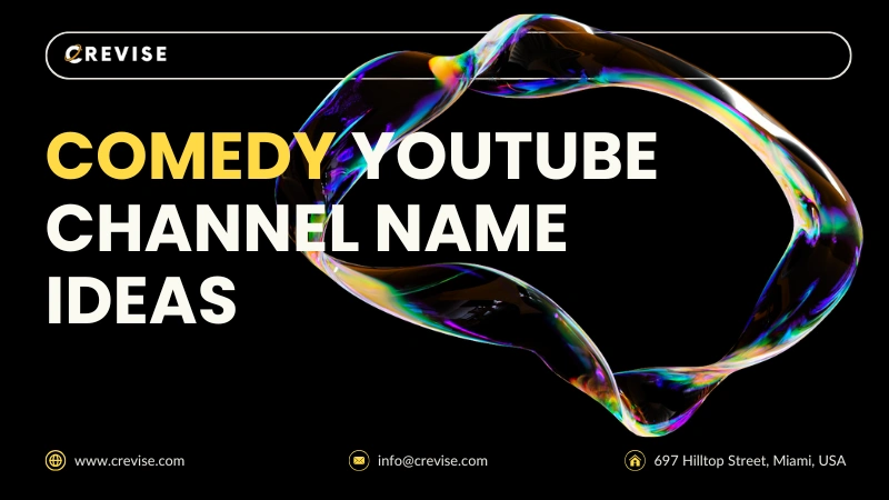 Comedy YouTube Channel Name Ideas