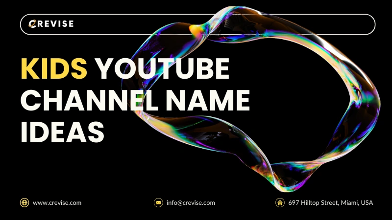 Kids YouTube Channel Name Ideas