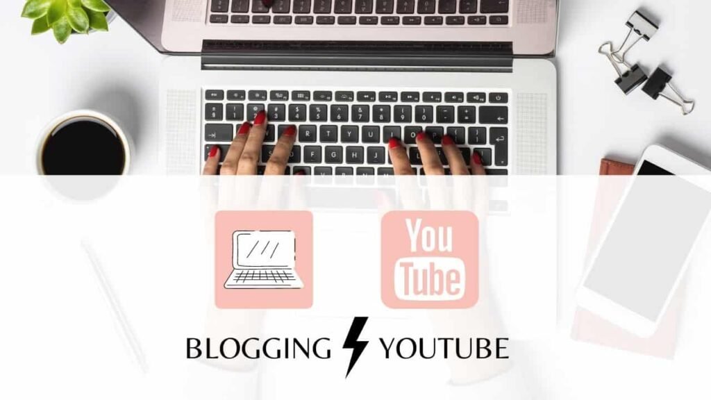 Blogging Vs Youtube