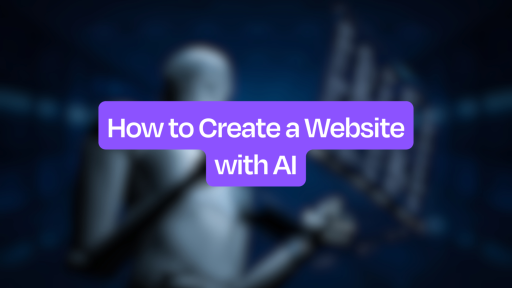 How to Create a Website With Ai in Simple Steps