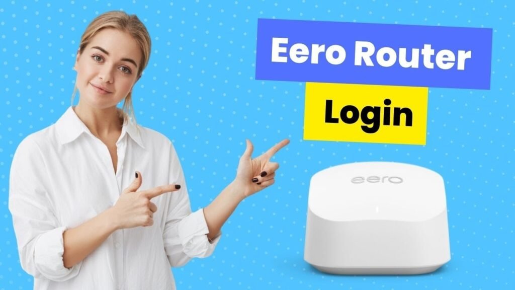 How to Login to Eero Router