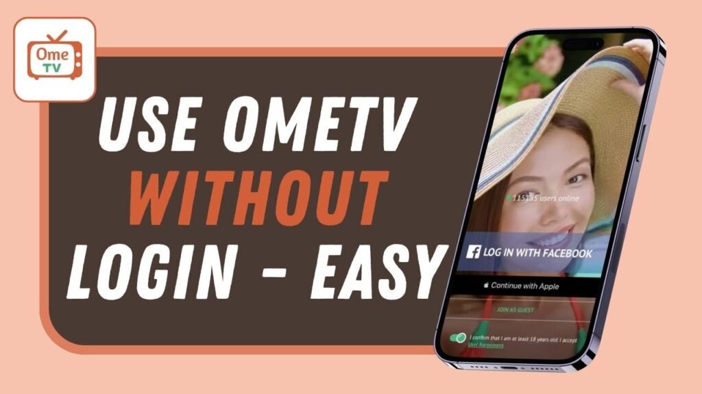 How to Use Ometv Without Login